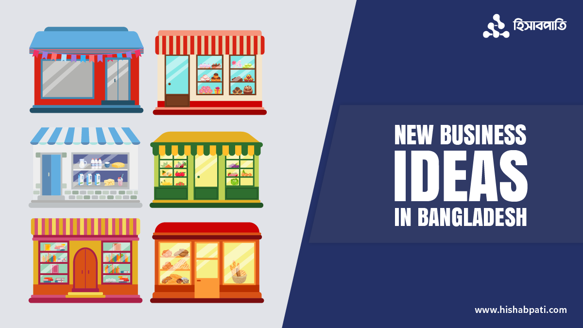 New Business Ideas in Bangladesh 2023 - The Ultimate List